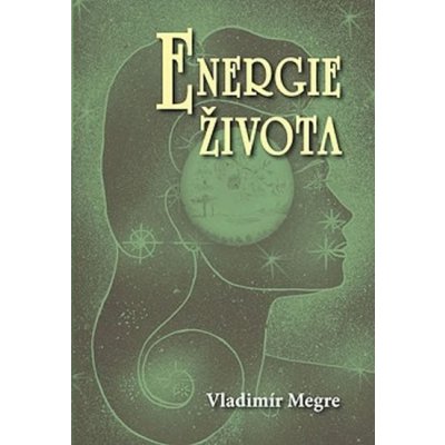 ENERGIE ŽIVOTA ZVONÍCÍ CEDRY RUSKA 7. DÍL Vladimír Megre – Zboží Mobilmania