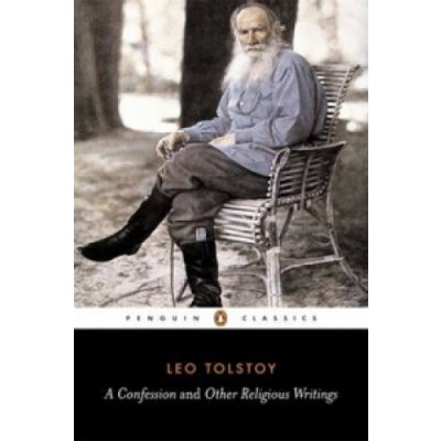 A Confession and Other Religious Writi L. Tolstoy