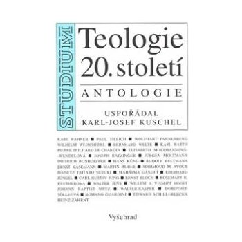 Teologie 20.století -- Antalogie - Karl - Josef Kuschel