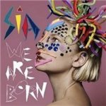 Sia - We Are Born CD – Sleviste.cz