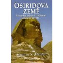 Osiridova země - Průvodce tajnými tradicemi starého Egypta - Mehler Stephen S.