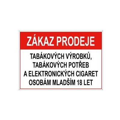 Zákaz prodeje t.výr., potřeb a el. cigaret os. mladším 18 - bezpečnostní tabulka, plast s dírkami 2 mm, A5 – Zboží Mobilmania