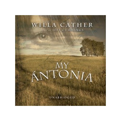 My Antonia - Cather Willa, Cummings Jeff