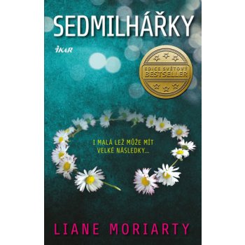 Sedmilhářky - Liane Moriarty