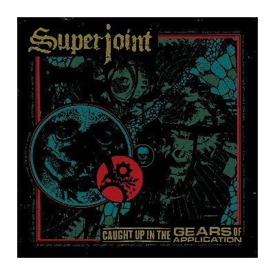 Superjoint - Caught Up In The Gears Of Application CD – Hledejceny.cz