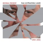 Michal Prokop - Čas je šťastnej lhář 1969-2021 CD – Zboží Mobilmania