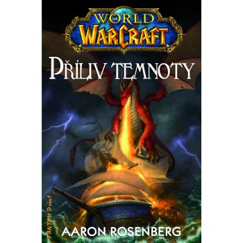 World of WarCraft - Příliv temnoty - Rosenberg Aaron