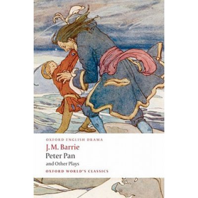 Peter Pan and Other Plays - Barrie J M