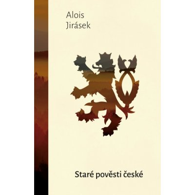 Staré pověsti české - Alois Jirásek – Zbozi.Blesk.cz