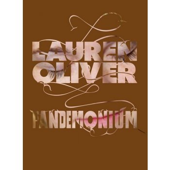 Pandemonium. Trilogie Delirium, díl druhý - Lauren Oliverová