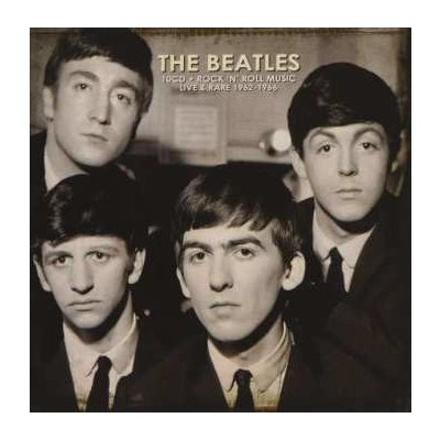 The Beatles - Rock 'N' Roll Music Live And Rare 1962 To 1966 CD