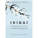 Kniha Ikigai: The Japanese secret to a long and hap... HĂ©ctor GarcĂ­a, Francesc Mira
