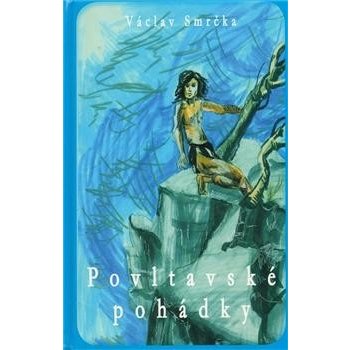 Povltavské pohádky - Václav Smrčka