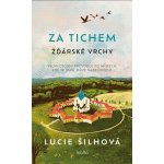 Za tichem - Žďárské vrchy - Lucie Šilhová – Hledejceny.cz