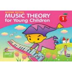 MUSIC THEORY FOR YOUNG CHILDREN 1 2N ED – Zboží Mobilmania