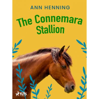 The Connemara Stallion - Ann Henning – Zboží Mobilmania