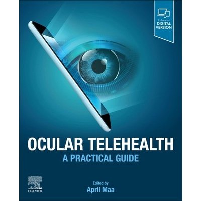 Ocular Telehealth - A Practical Guide – Hledejceny.cz