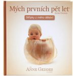 Anne Geddes Kniha Mých Prvních Pět Let Isla – Hledejceny.cz