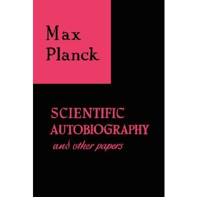 Scientific Autobiography and Other Papers Planck MaxPaperback