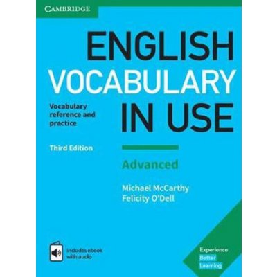 English Vocabulary in Use: Advanced Book with Answers and Enhanced eBook : Vocabulary Reference and Practice – Hledejceny.cz