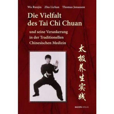 Die Vielfalt des Tai Chi Chuan und seine Verankerung in der Traditionellen Chinesischen Medizin TCM – Zbozi.Blesk.cz