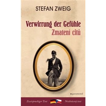 Zmatení citů / Verwirrung der Gefühle - Stefan Zweig