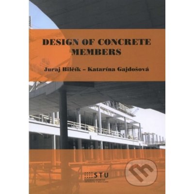 Design of Concrete Members Katarína Gajdošová