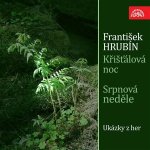 Křišťálová noc, Srpnová neděle. Ukázky z her - Hrubín František – Zboží Mobilmania