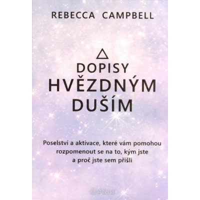 Dopisy hvězdným duším - Rebecca Campbell – Zboží Mobilmania