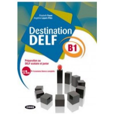 Destination DELF B1 – Sleviste.cz