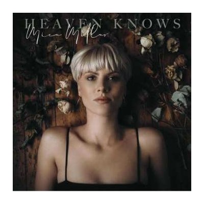 CD Mica Millar: Heaven Knows LTD