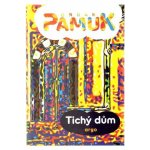 Tichý dům - Orhan Pamuk – Hledejceny.cz