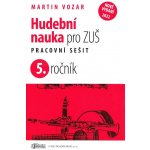 Hudební nauka pro ZUŠ 5. ročník - Martin Vozar – Zboží Mobilmania