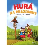 Šulc Petr: Hurá na prázdniny - Opakování 4. třídyha – Hledejceny.cz