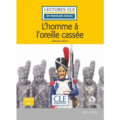 L´homme a l´oreille cassée - Niveau 1/A1 - Lecture CLE en français facile - Livre + Audio téléchargeable - About Edmond – Zboží Mobilmania