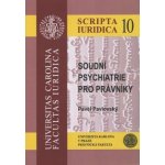 Soudní psychiatrie pro právníky 2 vydání Scripta Iuridica 10 - Pavlovský Pavel – Hledejceny.cz