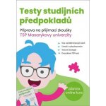 Testy studijních předpokladů - Žaneta Kovářová, Petra Šanderová, Matěj Vitouch, Kristýna Melicharová – Hledejceny.cz