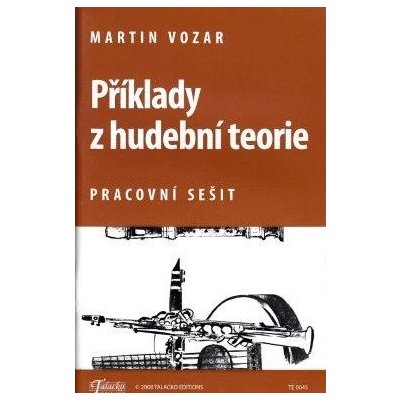 Martin Vozar Příklady z hudební teorie – Zbozi.Blesk.cz