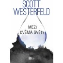 Mezi dvěma světy - Westerfeld Scott