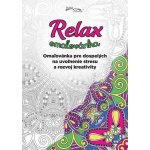 Relax omalovánka Omalovánka pro dospělé na uvolnění stresu a rozvoj kreativity – Zboží Mobilmania
