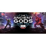 DOOM Eternal The Ancient Gods - Part Two – Hledejceny.cz