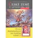 České země v letech 1584 1620 -- První Habsburkové na českém trůně 2 Jaroslav Čechura