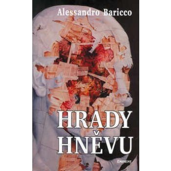 Hrady hněvu - Alessandro Baricco