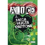 Alice a... Mega hustá partička Karen McCombieová – Hledejceny.cz