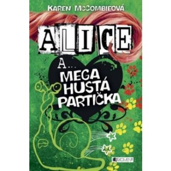 Alice a... Mega hustá partička Karen McCombieová