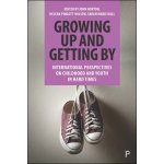 Growing Up and Getting By – Sleviste.cz