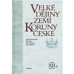 Velké dějiny zemí Koruny české XII.a – Hledejceny.cz