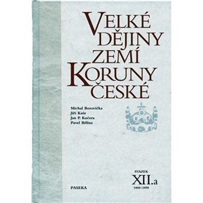 Velké dějiny zemí Koruny české XII.a – Hledejceny.cz