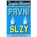 První slzy - Wilsonová Jacqueline