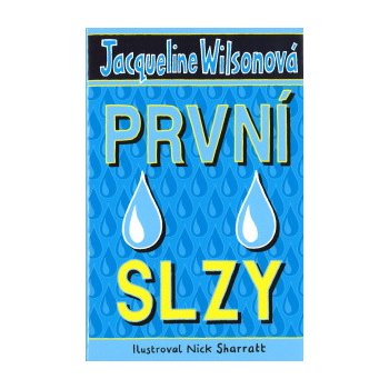 První slzy - Wilsonová Jacqueline